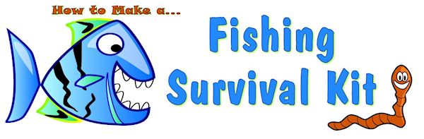 How to Make a Fishing Survival Kit, About Family Crafts