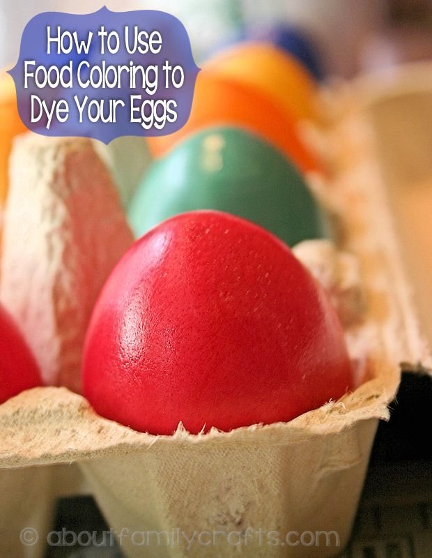 How to Use Food Coloring to Dye Your Eggs – About Family Crafts
