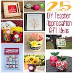 25 DIY Teacher Appreciation Gift 150