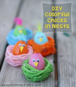 DIY Colorful Chicks in Nests – About Family Crafts